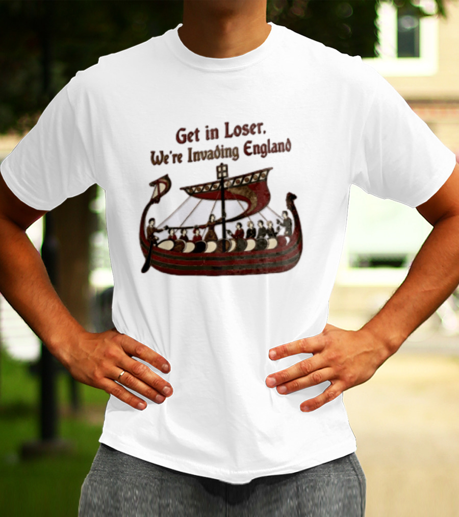 Get In Loser We're Invading England Viking Ship Tapestry T-Shirt