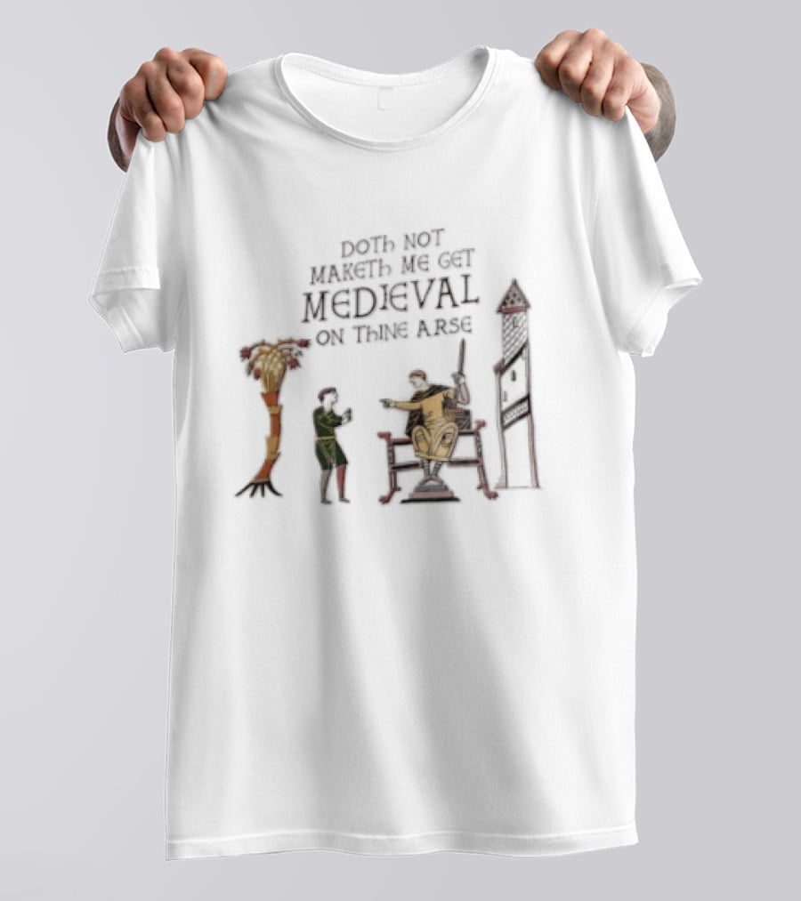 Bayeux Tapestry Get Medieval On Thine Arse Meme T-Shirt