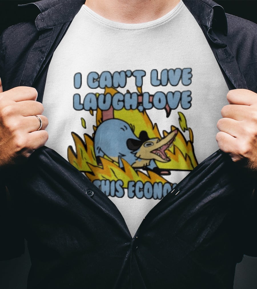 I Can't Live Laugh Love In This Economy Opossum Screaming Fire Cartoon T-Shirt