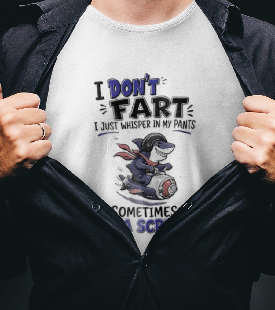I Don't Fart I Just Whisper In My Pants Sometimes It's A Scream Dog With Cape T-Shirt