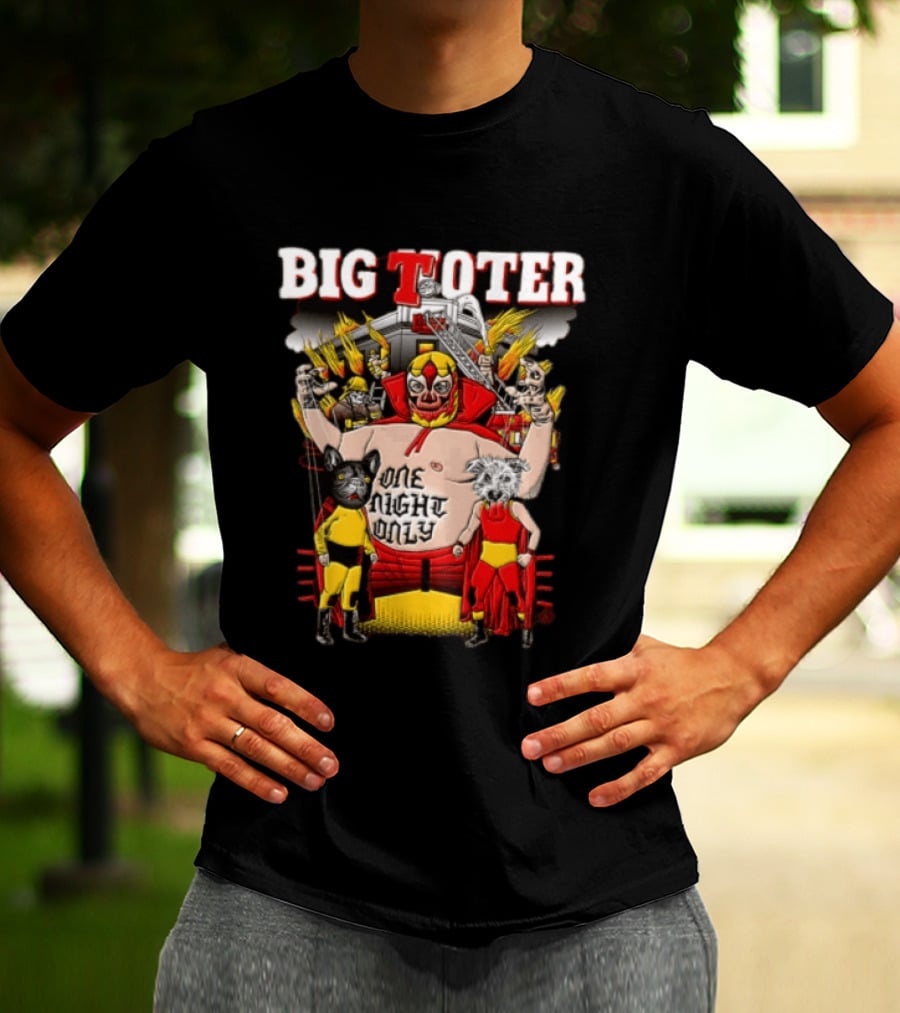 Big Toter One Night Only Wrestling Lucha Libre Wildcat Showdown T-Shirt