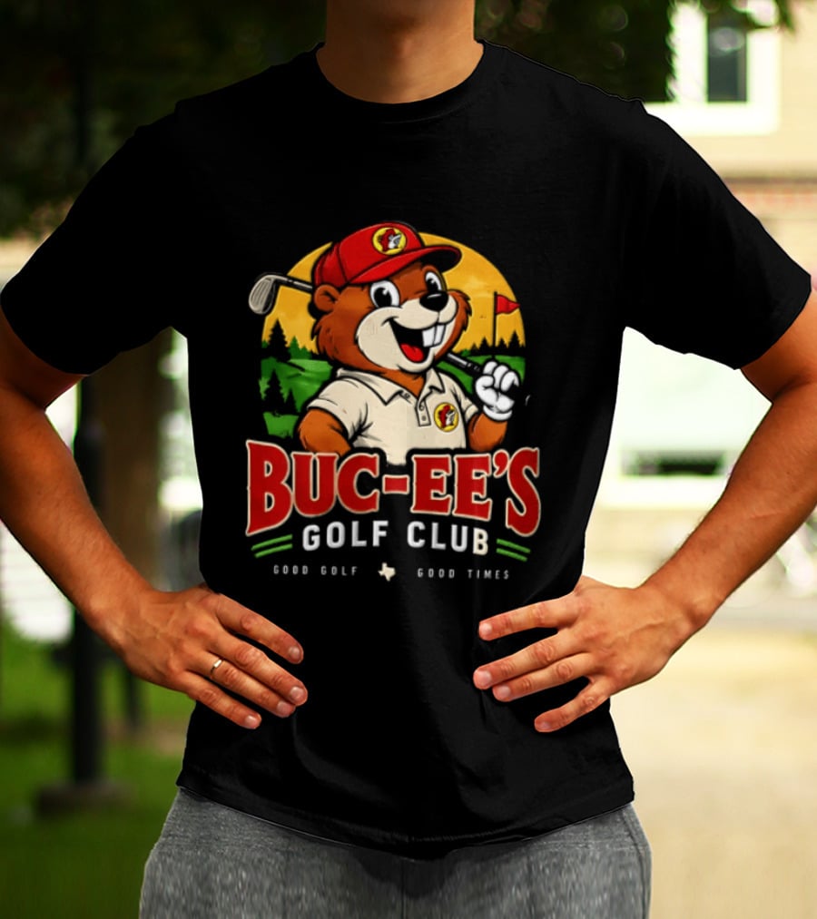 Buc Ee's Golf Club Beaver Good Golf Good Times T-Shirt