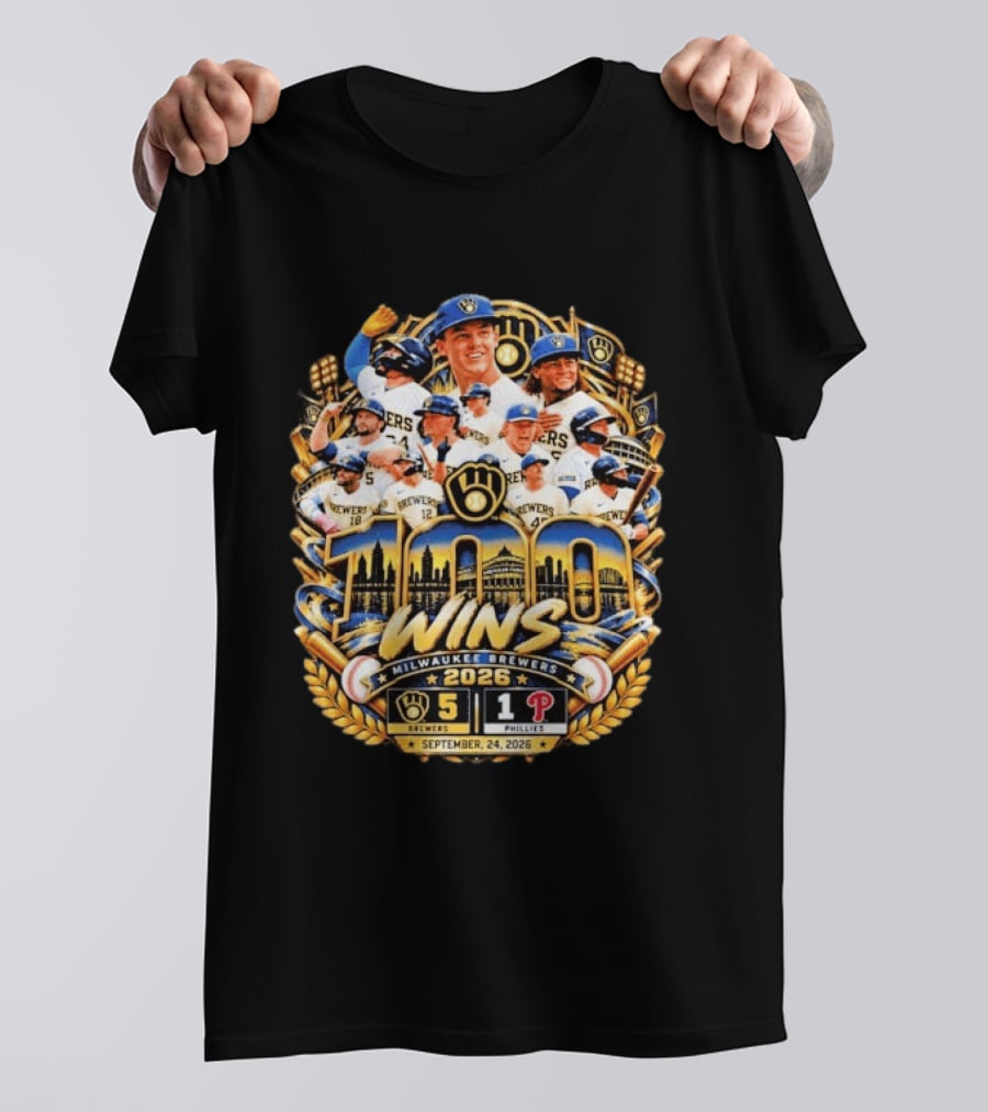 Milwaukee Brewers 100 Wins Celebration Vs Philadelphia Phillies September 24 2026 T-Shirt