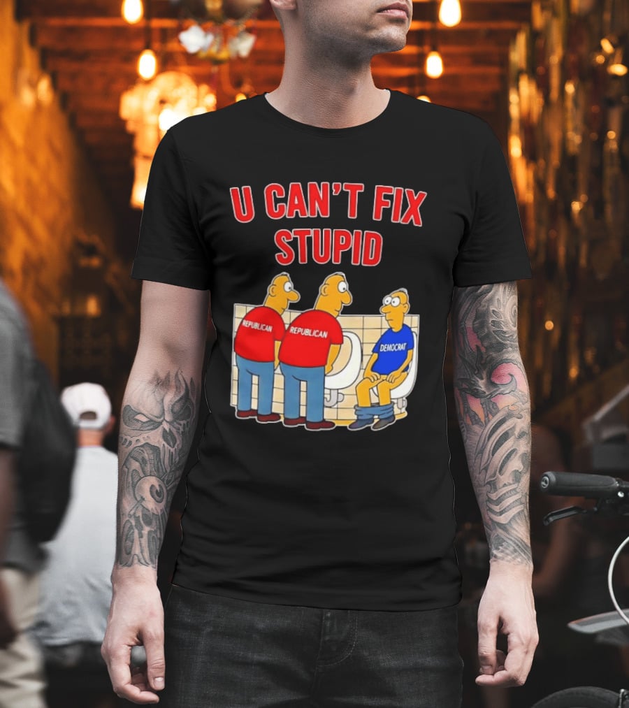 U Can't Fix Stupid Political Cartoon Republicans Vs Democrat Urinals T-Shirt