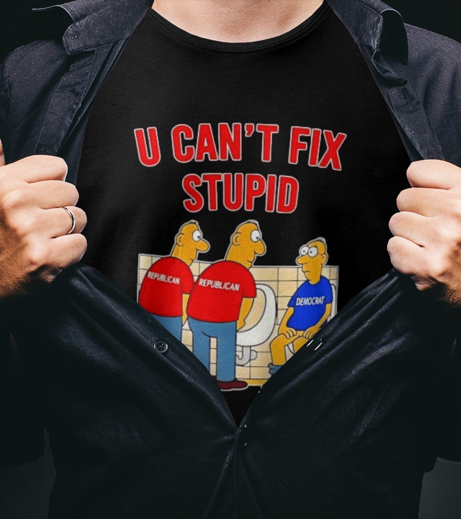U Can't Fix Stupid Political Cartoon Republicans Vs Democrat Urinals T-Shirt