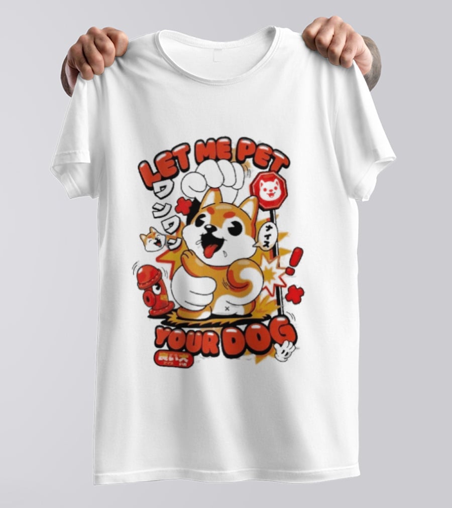 Let Me Pet Your Dog Cute Cartoon Dog Paw And Fun T-Shirt