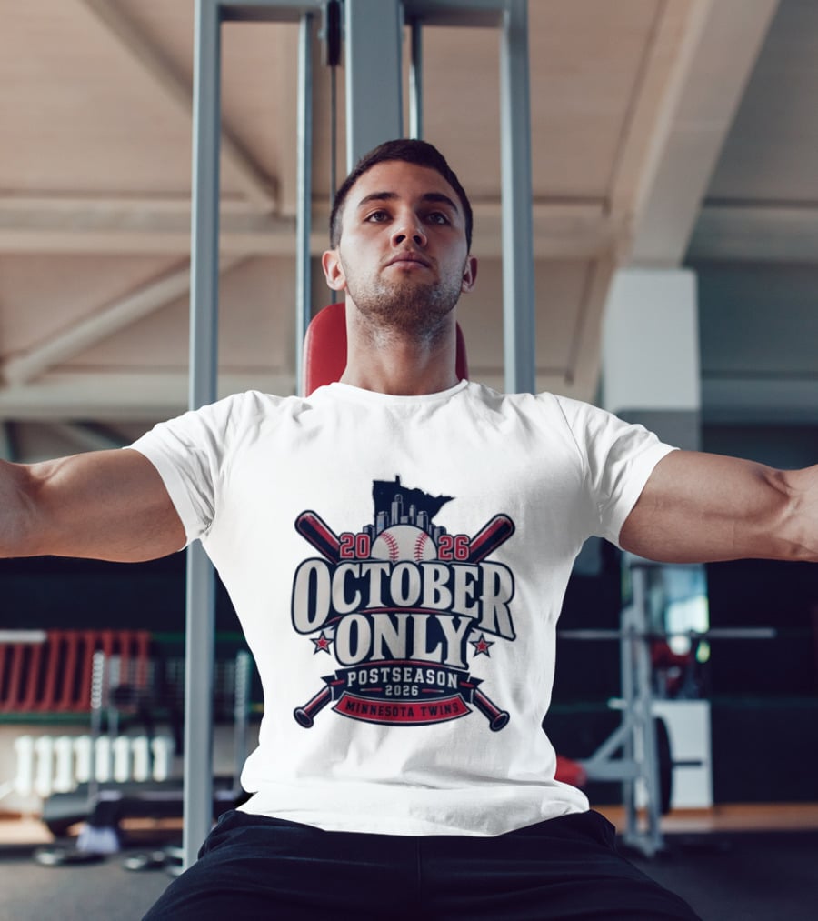 Minnesota Twins October Only 2026 MLB Postseason Baseball T-Shirt