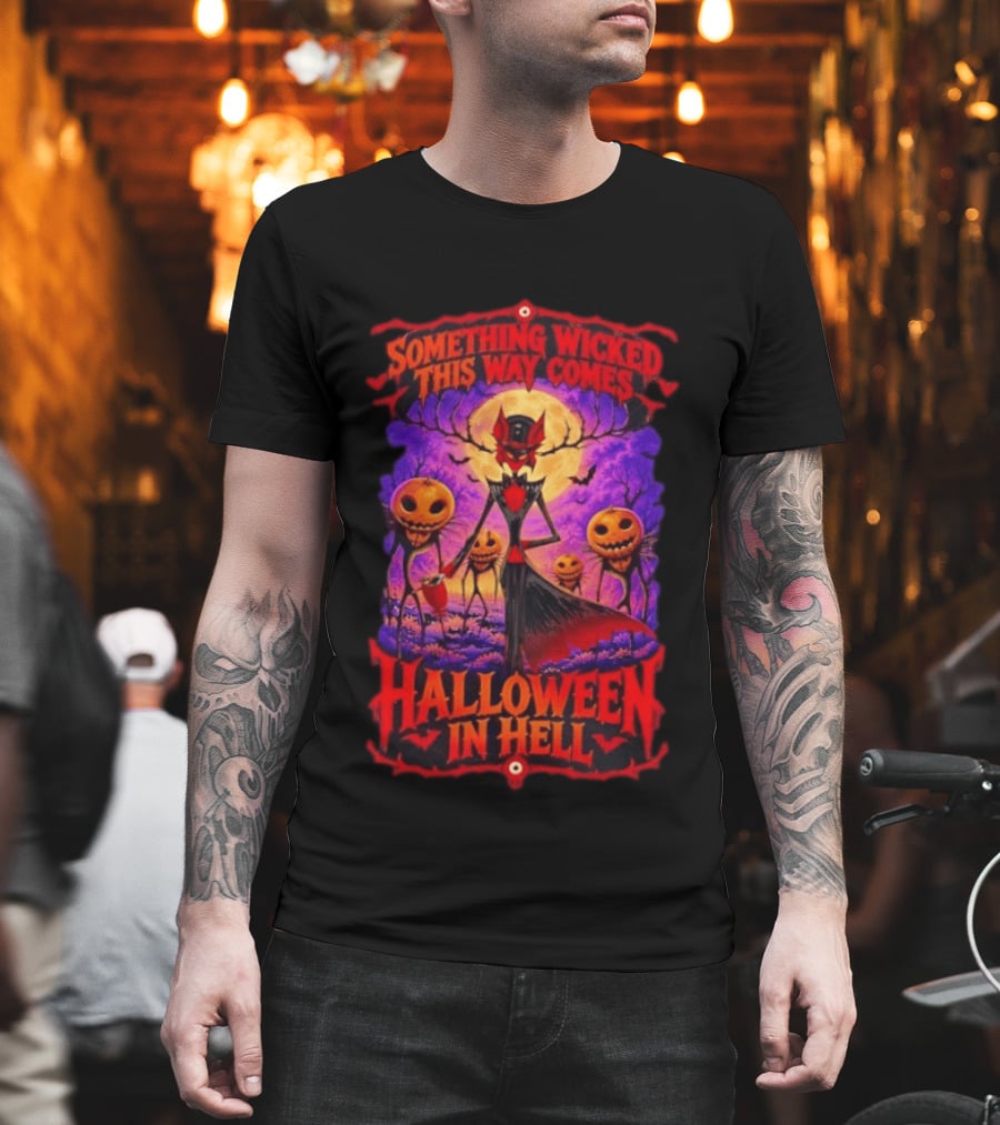 Hazbin Hotel Halloween In Hell Something Wicked This Way Comes T-Shirt