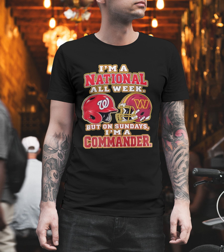 I'm A National All Week But On Sundays I'm A Commander Football Baseball Helmet T-Shirt