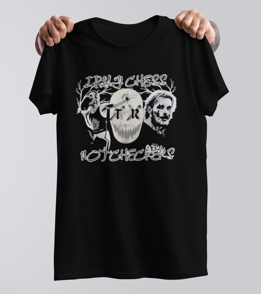 I Play Chess Not Checkers Old School Bootleg T-Shirt