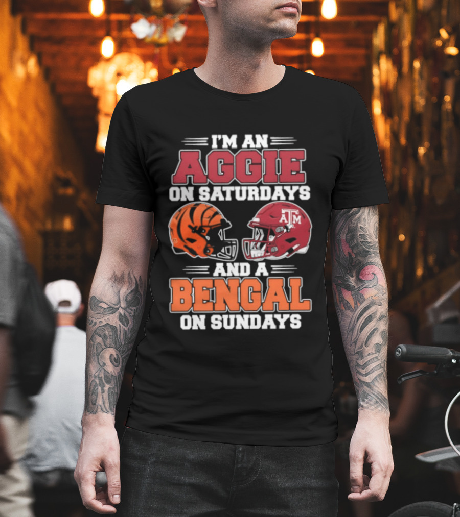 I'm An Aggie On Saturdays And A Bengal On Sundays With Helmet Logos T-Shirt