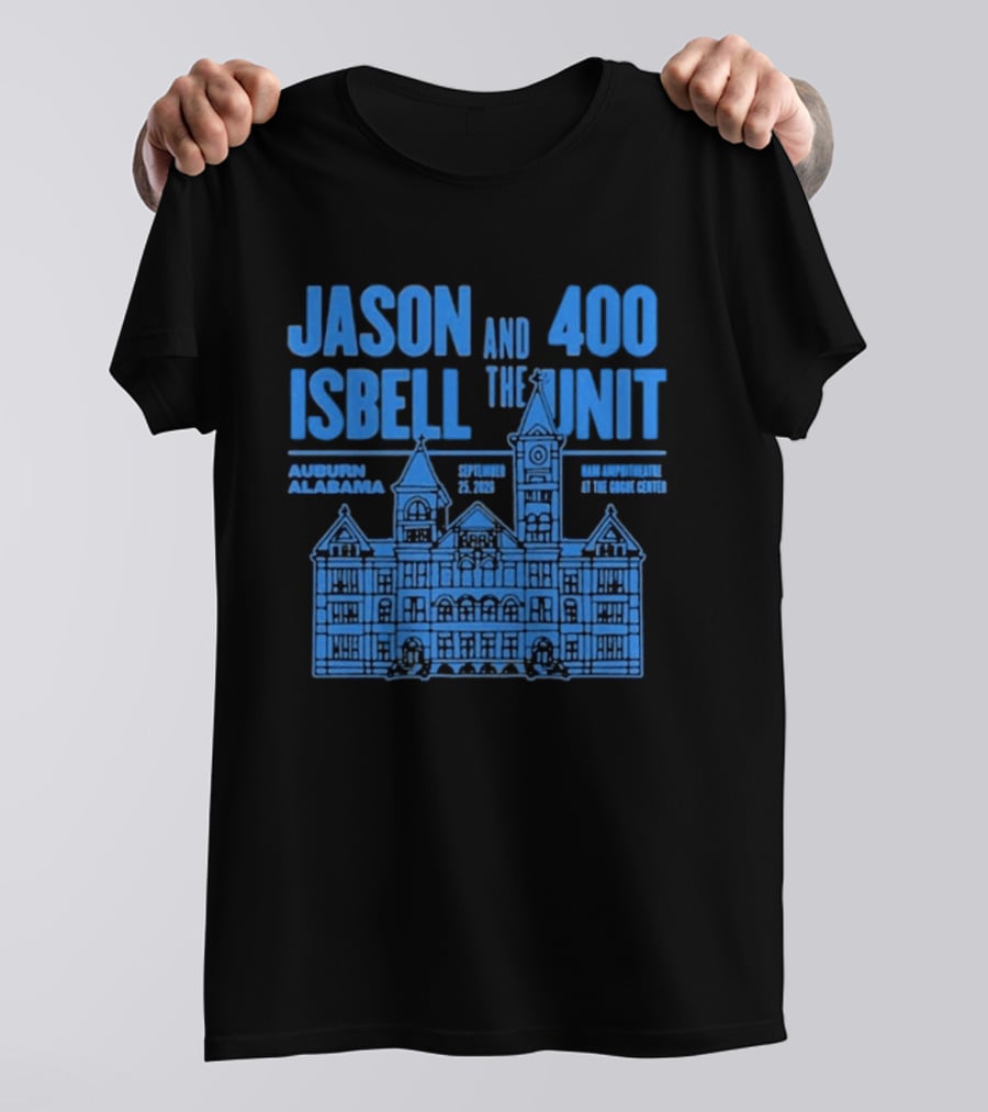 Jason Isbell And The 400 Unit Auburn Alabama September 25 2026 Live At The Googe Center T-Shirt