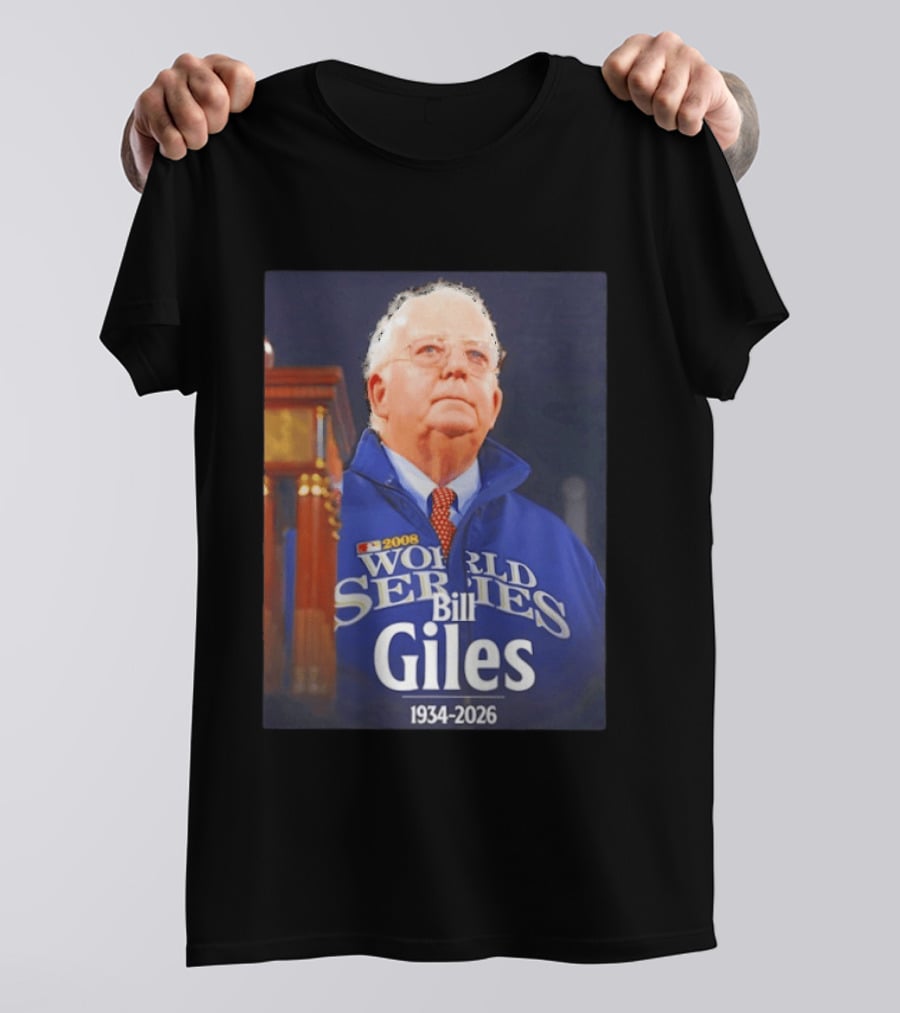 2008 World Series Bill Giles 1934 2026 T-Shirt