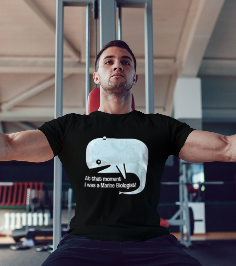 At That Moment I Was A Marine Biologist Light Blue Whale Cartoon T-Shirt