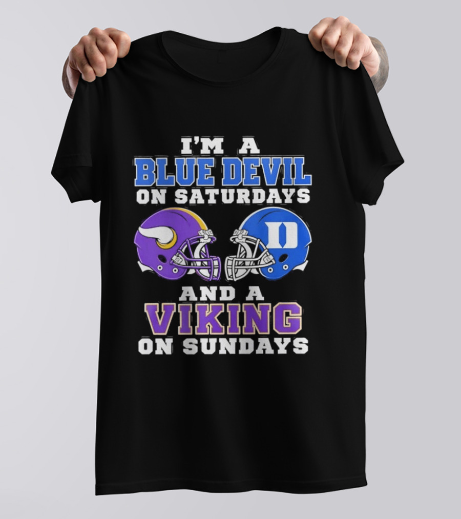 I'm A Blue Devil On Saturdays And A Viking On Sundays Football Helmets T-Shirt