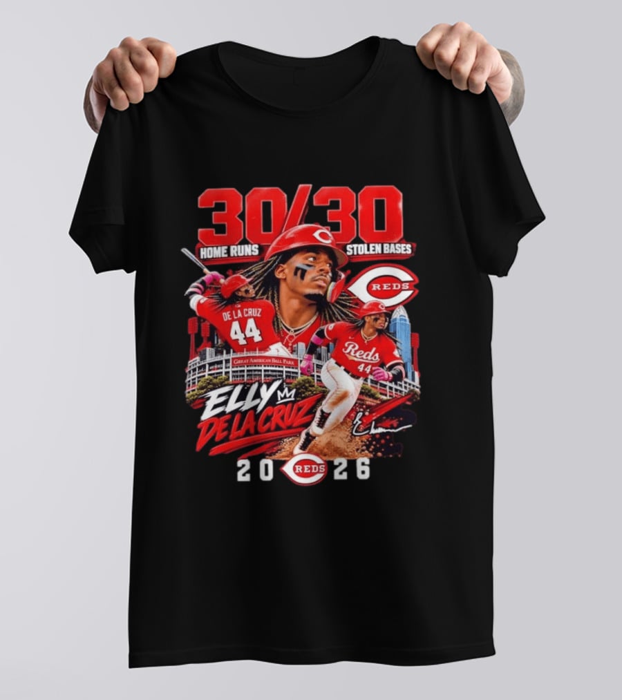 30 30 Home Runs Stolen Bases Elly De La Cruz Cincinnati Reds 44 Great American Ball Park 2026 T-Shirt