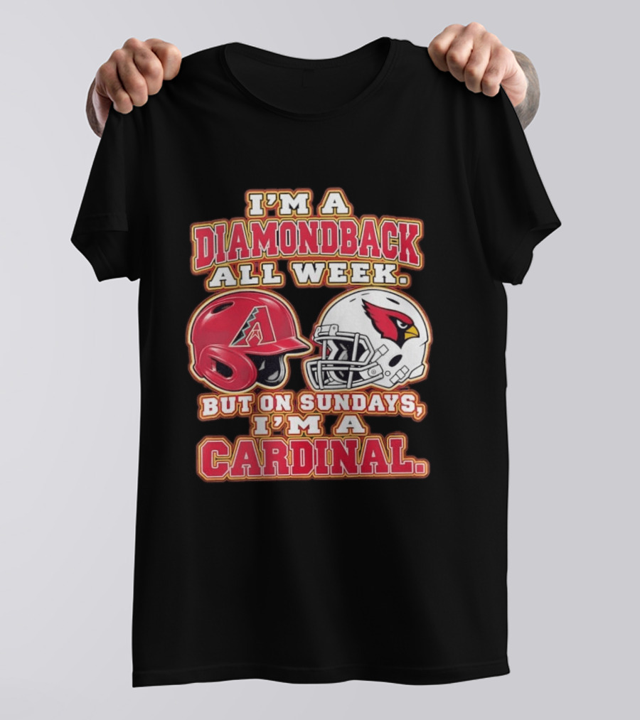 I'm A Diamondback All Week But On Sundays I'm A Cardinal Helmet T-Shirt