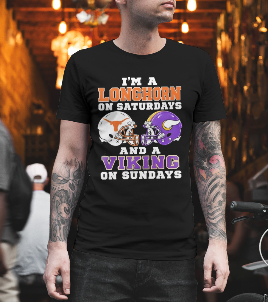 I'm A Longhorn On Saturdays And A Viking On Sundays Football Helmets T-Shirt