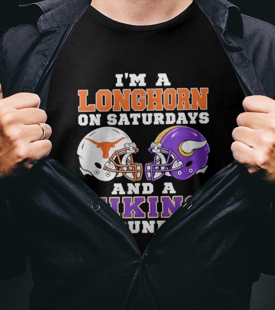 I'm A Longhorn On Saturdays And A Viking On Sundays Football Helmets T-Shirt