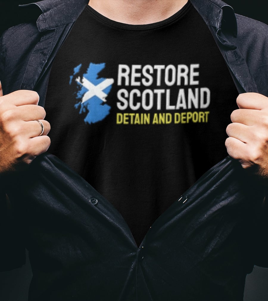 Restore Scotland Detain AND Deport Map Saltire Flag T-Shirt