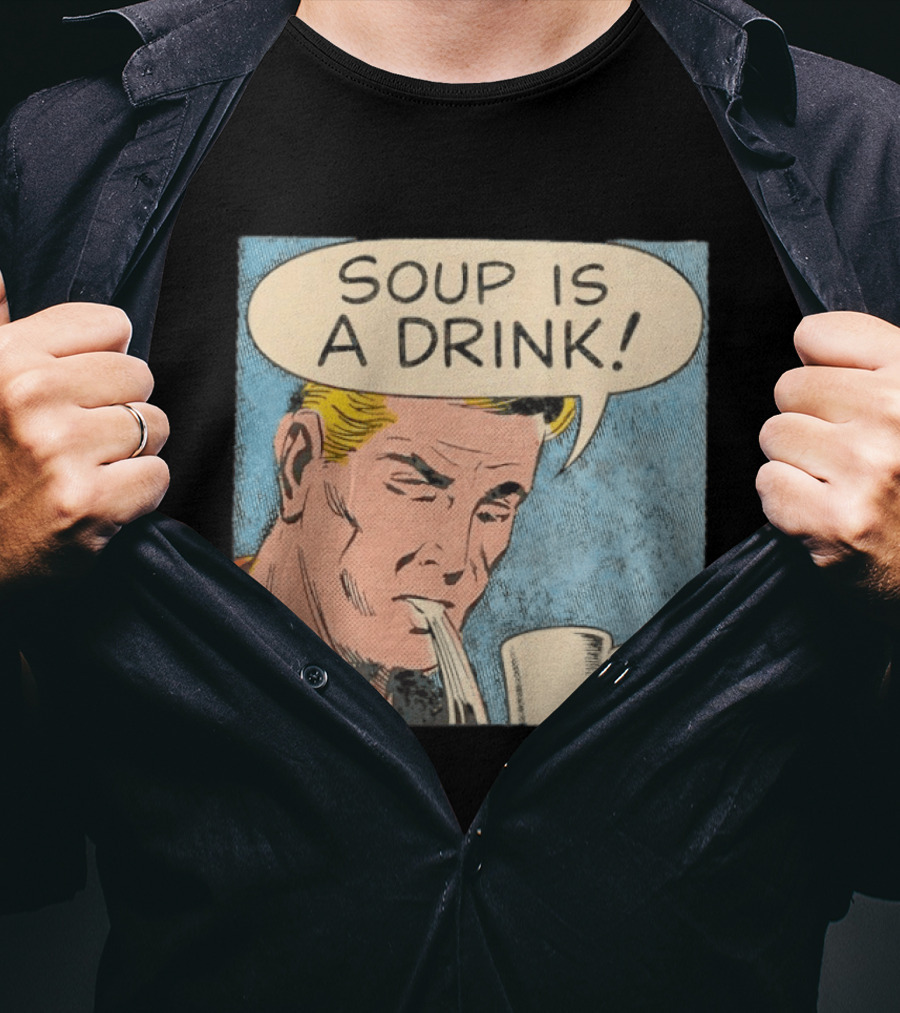 Soup Is A Drink Comic Panel T-Shirt