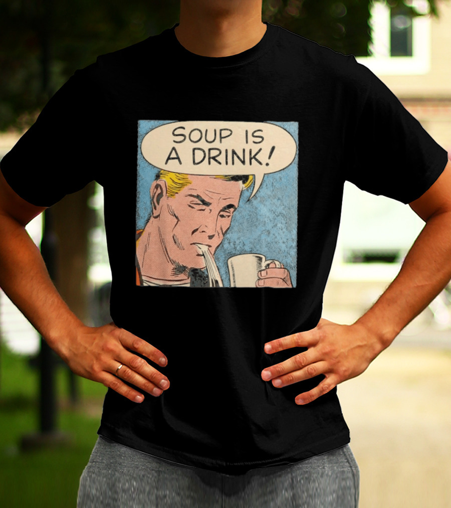 Soup Is A Drink Comic Panel T-Shirt