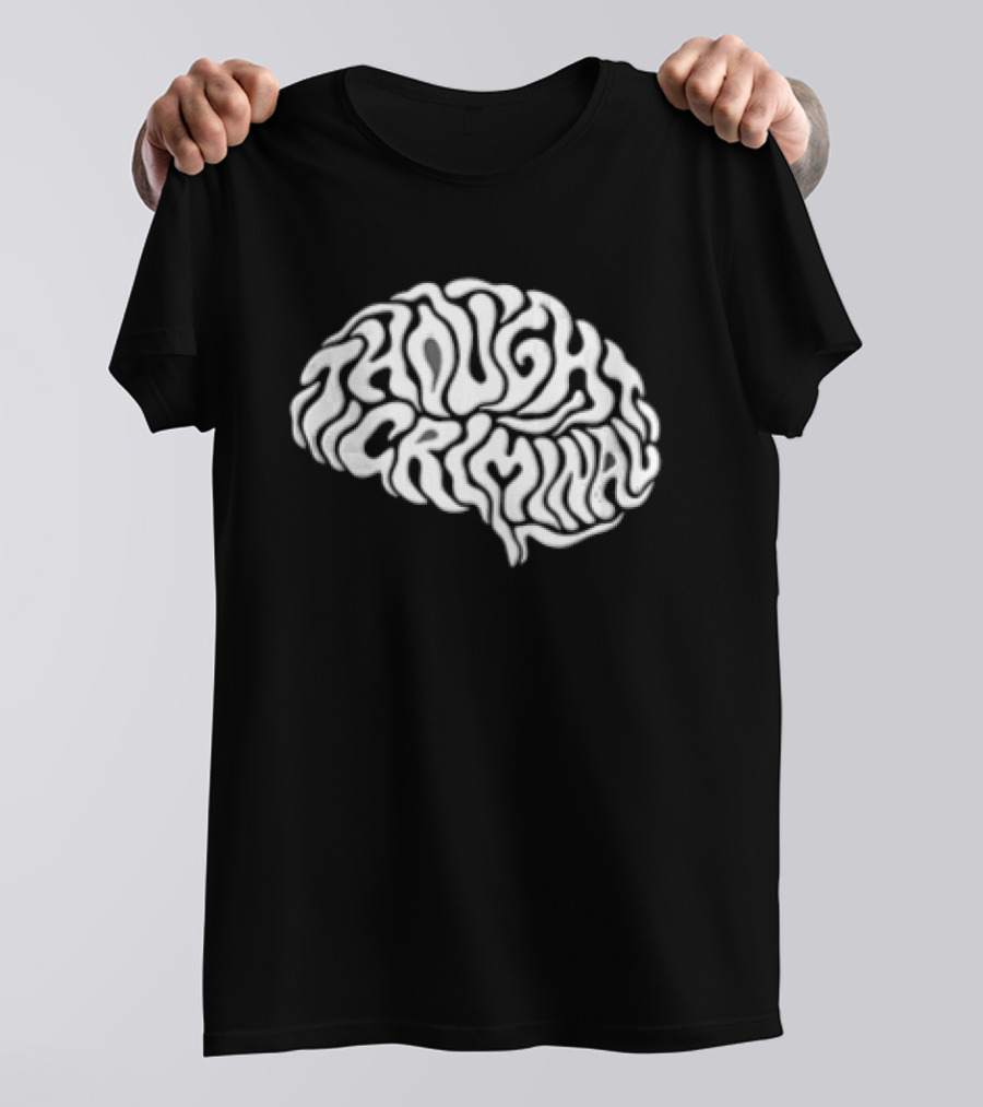 Thought Criminal Brain Text White T-Shirt