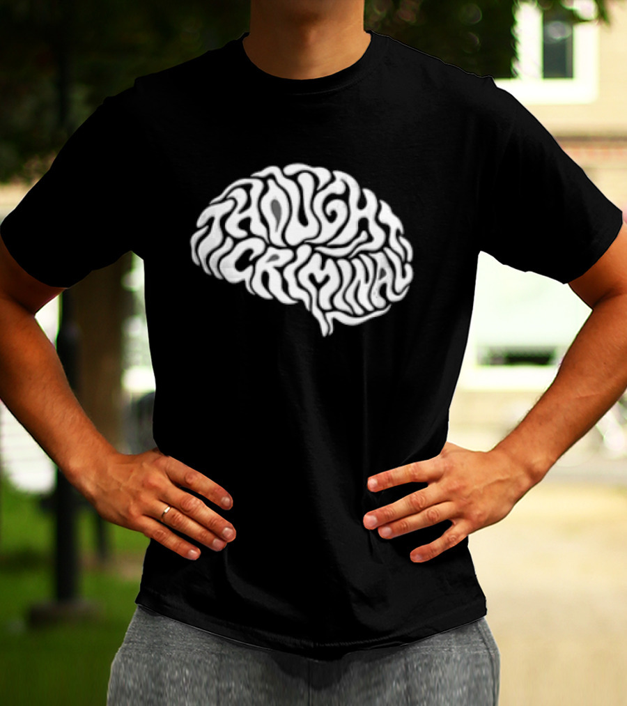 Thought Criminal Brain Text White T-Shirt