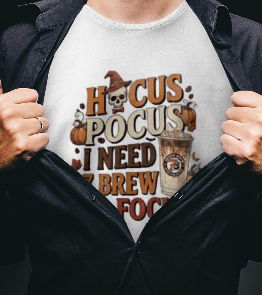 Hocus Pocus I Need 7 Brew To Focus Halloween Pumpkin Latte T-Shirt