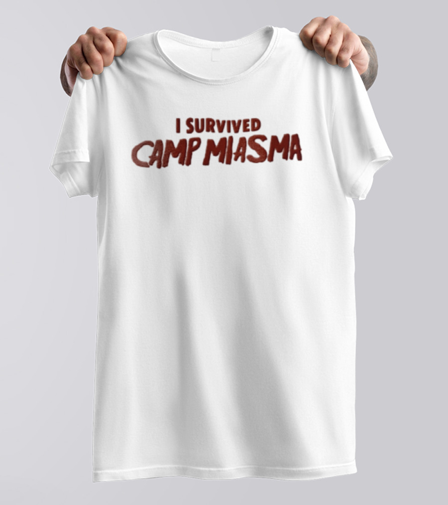 I Survived Camp Miasma Adventure Experience T-Shirt