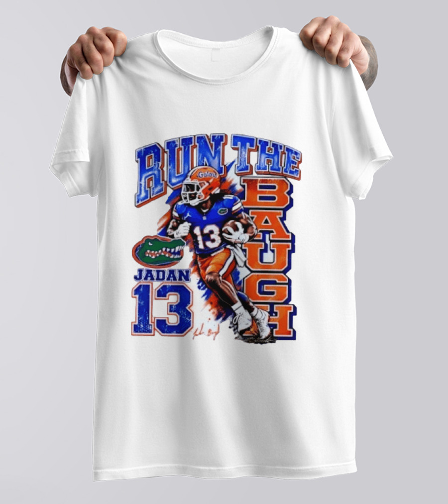 Florida Gators Jadan Baugh Run The Baugh 13 T-Shirt