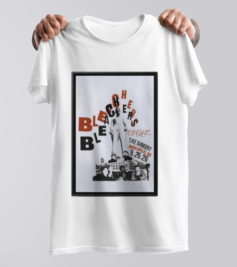 Original Bleachers Forever The Armory Minneapolis MN 9.26.26 T-Shirt