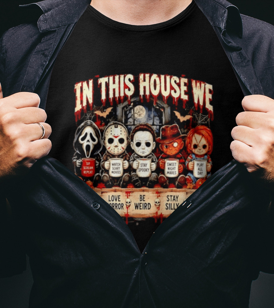 In This House We Drink Coffee Love Horror Stay Spooky Play All Day Enjoy Life T-Shirt
