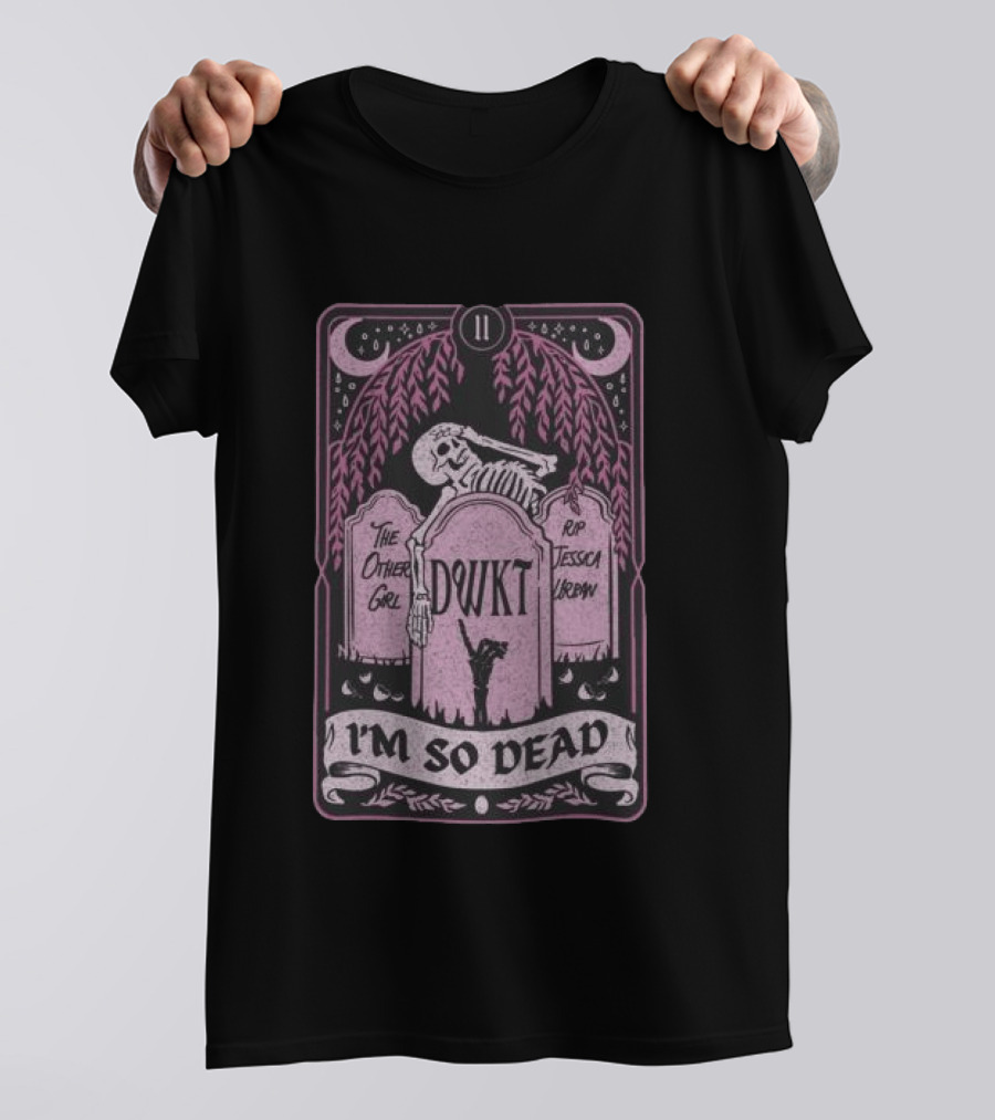 DWKTM Tarot Skeleton Graveyard I'm So Dead T-Shirt