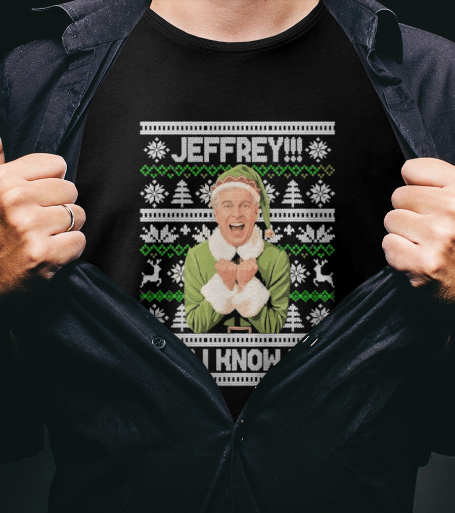 Jeffrey OMG I Know Him Elf Christmas Sweater Pattern Snowflakes Reindeer T-Shirt