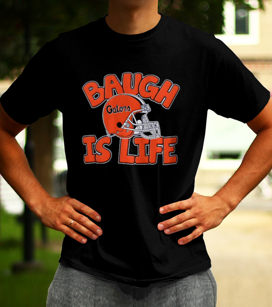 Florida Gators Baugh Is Life Helmet T-Shirt