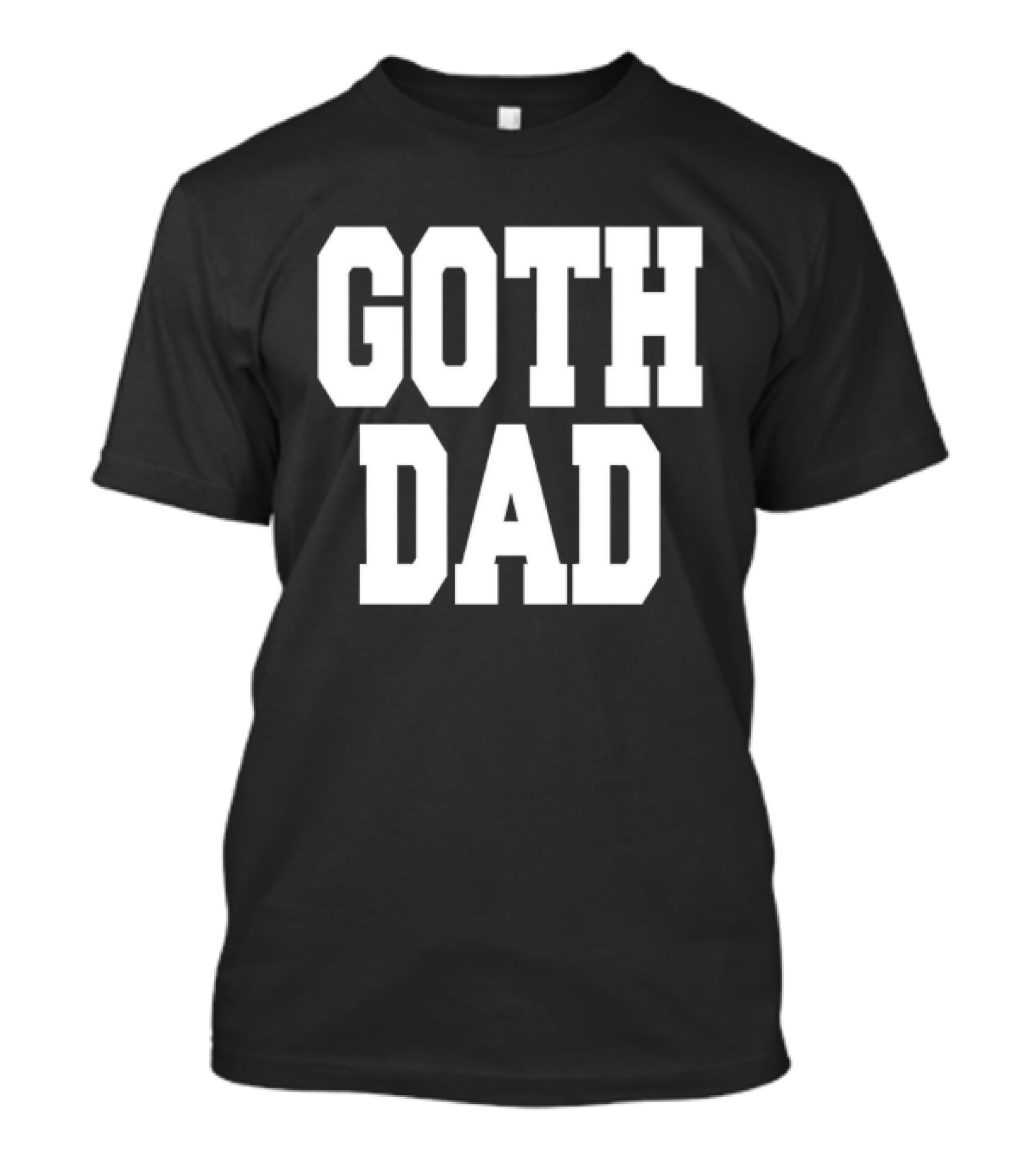 Goth Dad Bold Statement Father's Day Fashion T-Shirt