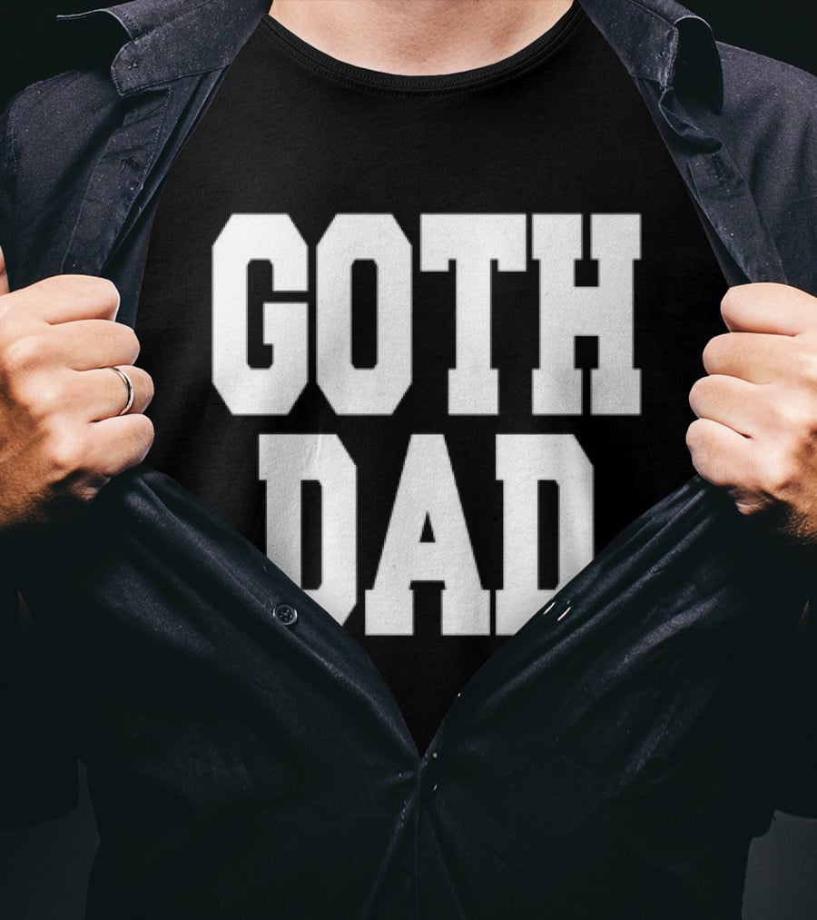 Goth Dad Bold Statement Father's Day Fashion T-Shirt