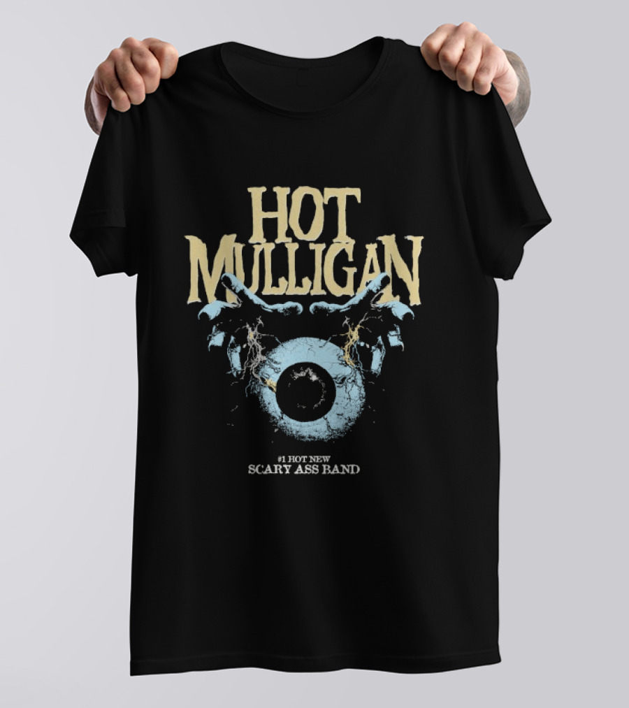 Hot Mulligan Eyeball Hands Scary Ass Band T-Shirt