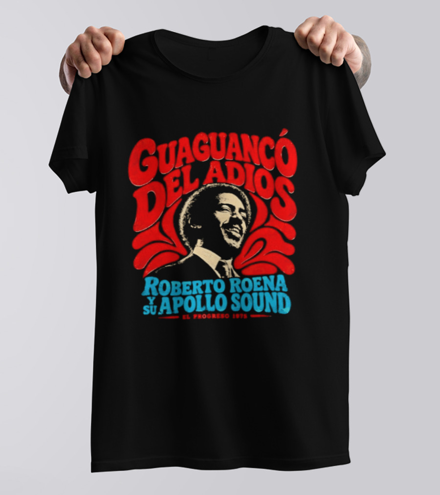 Guaguancó Del Adiós 1975 Roberto Roena Y Su Apollo Sound T-Shirt