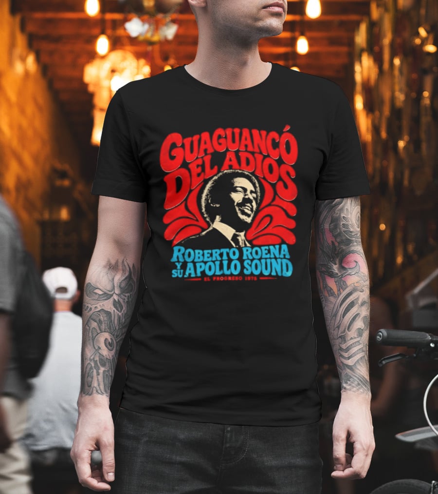 Guaguancó Del Adiós 1975 Roberto Roena Y Su Apollo Sound T-Shirt