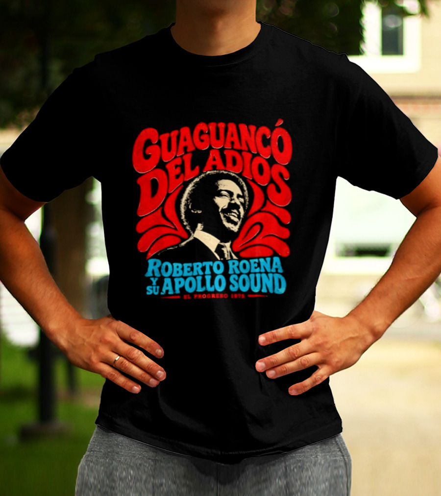 Guaguancó Del Adiós 1975 Roberto Roena Y Su Apollo Sound T-Shirt