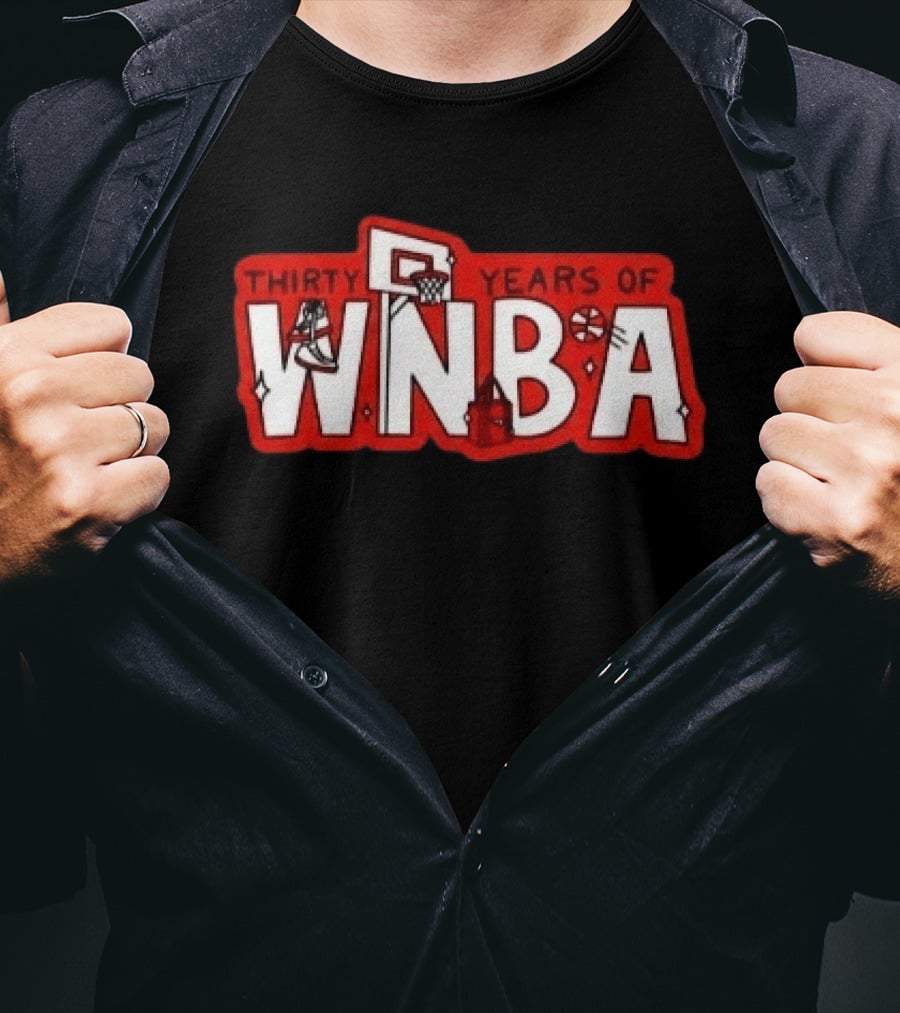 Thirty Years Of WNBA Basketball Sneaker Hoop Celebration T-Shirt
