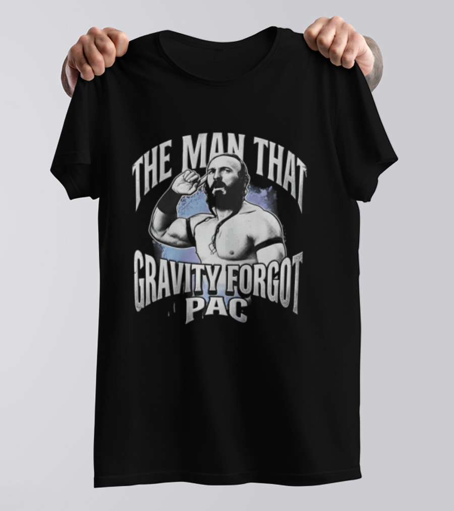 The MAN That Gravity Forgot PAC Wrestling T-Shirt