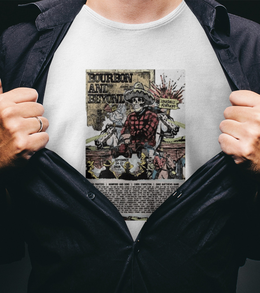 Bourbon And Beyond Festival 2026 Louisville Kentucky September 24 27 Foo Fighters Mumford And Sons Chris Stapleton Dave Matthews Band T-Shirt