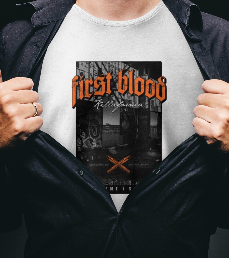 First Blood Killafornia Next Time I See You Graffiti T-Shirt