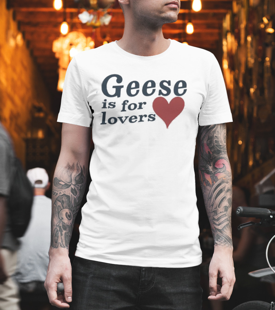 Geese Is For Lovers Heart Design Geese Store T-Shirt