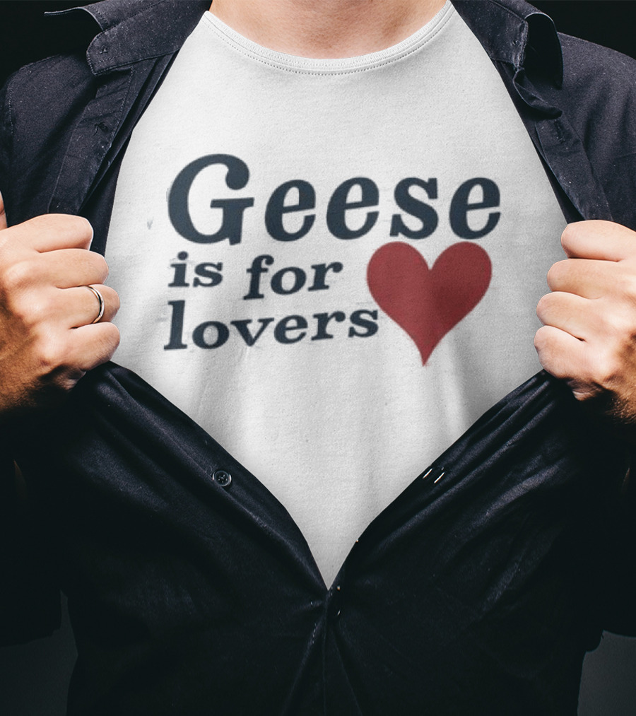 Geese Is For Lovers Heart Design Geese Store T-Shirt