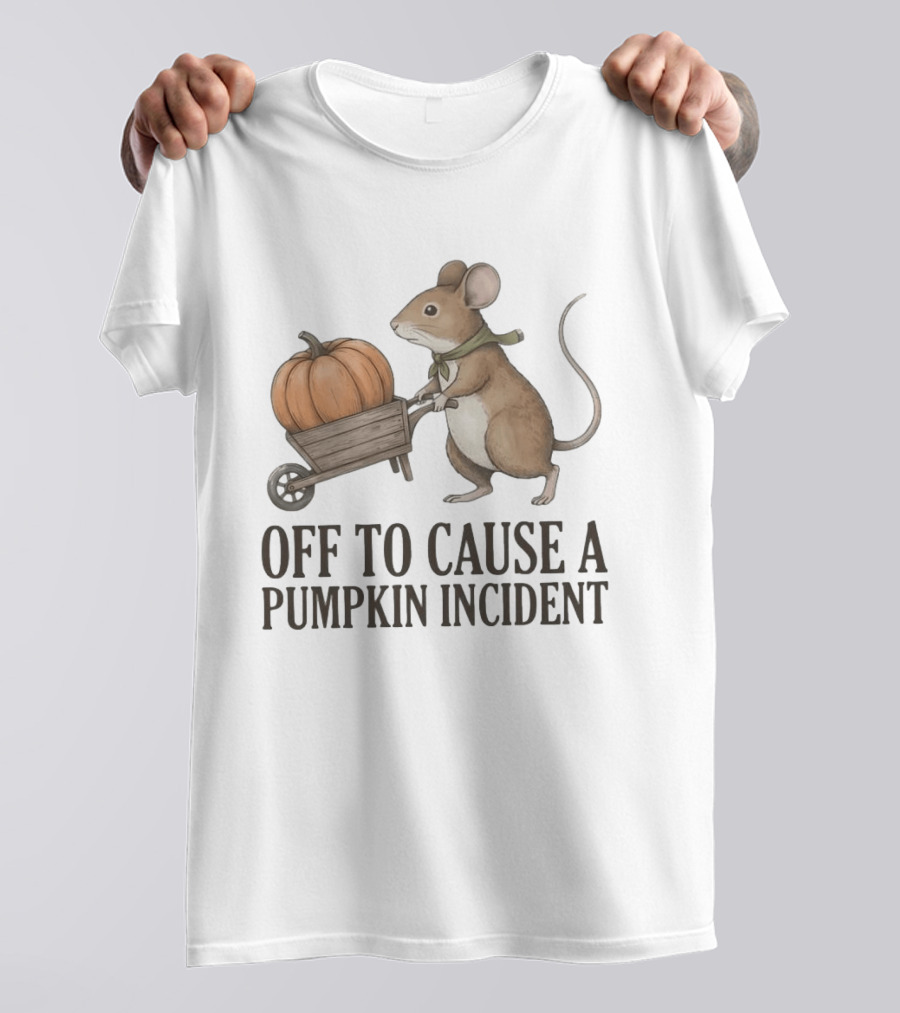 Off To Cause A Pumpkin Incident Mouse Autumn T-Shirt