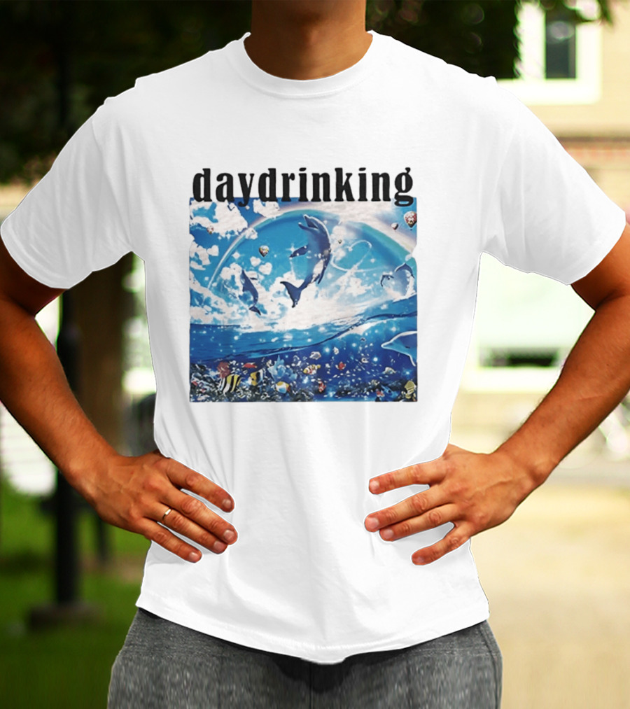 Daydrinking Ocean Dolphins Rainbow And Sea Life Adventure T-Shirt